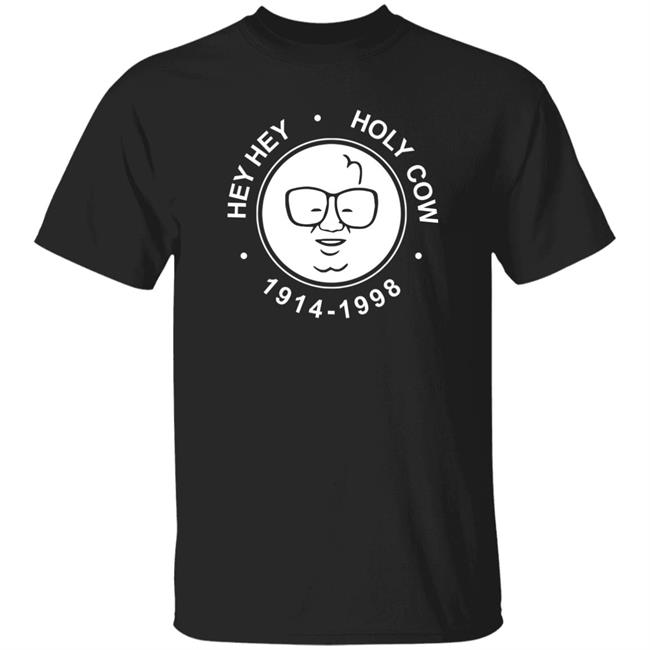 Harry Caray Shirt Obvious Shirts X 1908 Tees Merch Hey Hey Holy Cow Harry Caray Shirt Harry Caray Shirt Obvious Shirts X 1908 Tees Merch Hey Hey Holy Cow Harry Caray Shirt