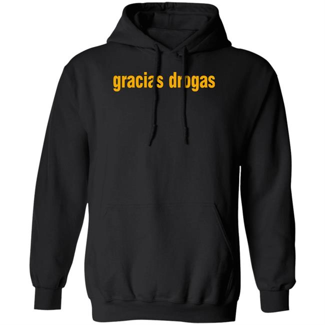 Gracias Drogas Shirt