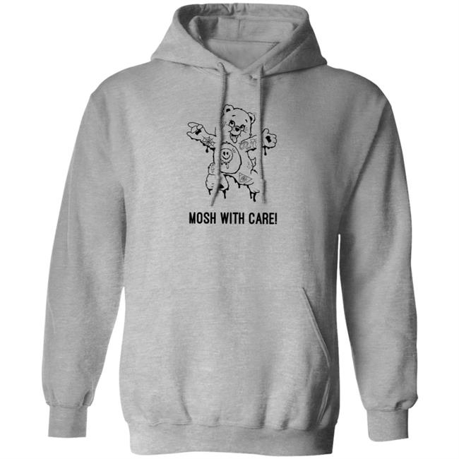 Mosh With Care Shirt
