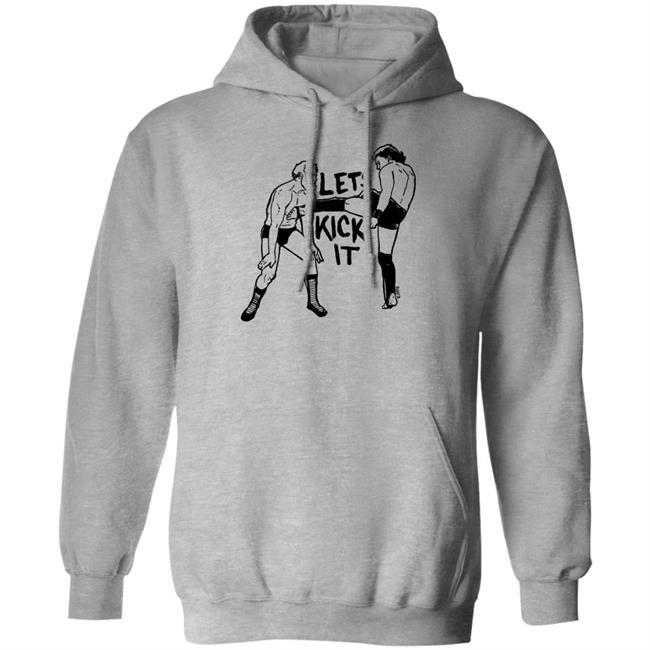 Lets Kick It Shirt