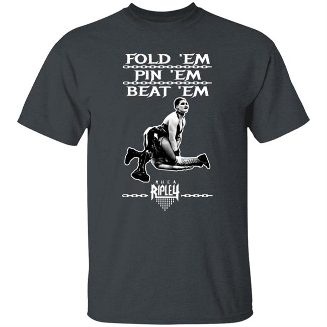 The Wrestledude Fold 'Em Pin 'Em Beat 'Em Shirt Rhea Ripley's The Wrestledude Fold 'Em Pin 'Em Beat 'Em Shirt Rhea Ripley's