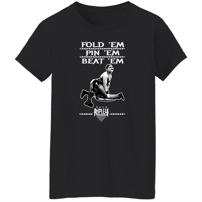 The Wrestledude Fold 'Em Pin 'Em Beat 'Em Shirt Rhea Ripley's The Wrestledude Fold 'Em Pin 'Em Beat 'Em Shirt Rhea Ripley's