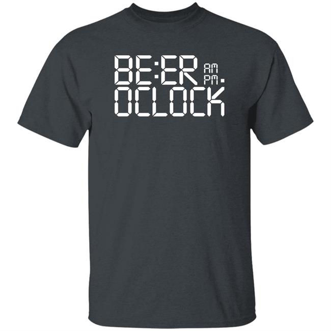 Be Er Am Pm Oclock Shirt Bobos Be Er Am Pm Oclock Shirt Bobos
