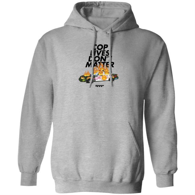 Cop Lives Don't Matter Shirt