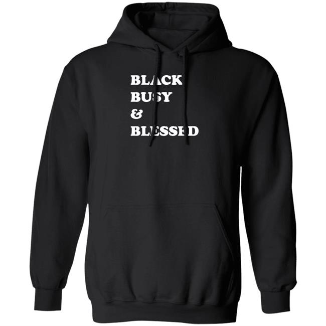 Black Busy And Blessed Shirt