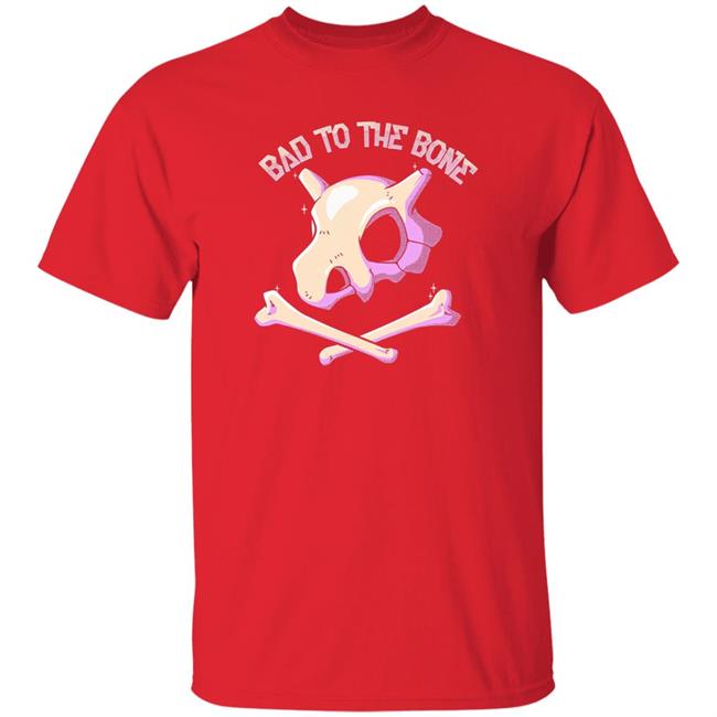 Bad To The Bone Shirt Bad To The Bone Shirt