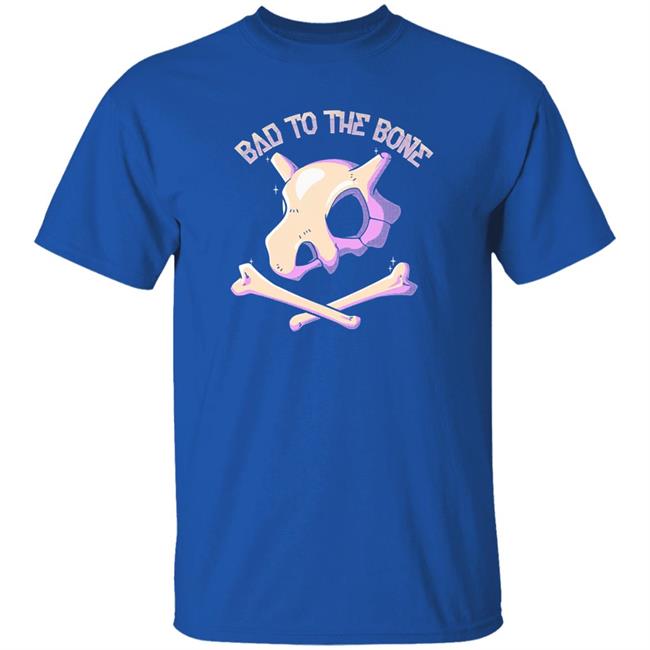 Bad To The Bone Shirt Bad To The Bone Shirt