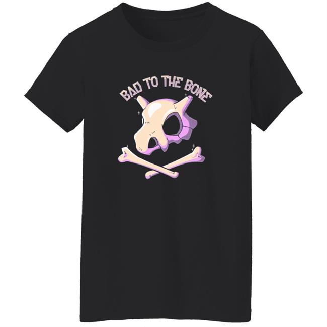 Bad To The Bone Shirt Bad To The Bone Shirt