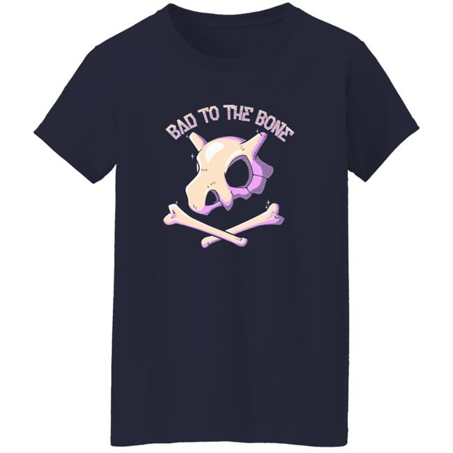 Bad To The Bone Shirt Bad To The Bone Shirt