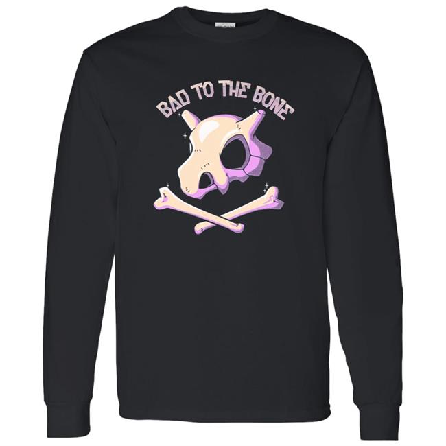 Bad To The Bone Shirt Bad To The Bone Shirt
