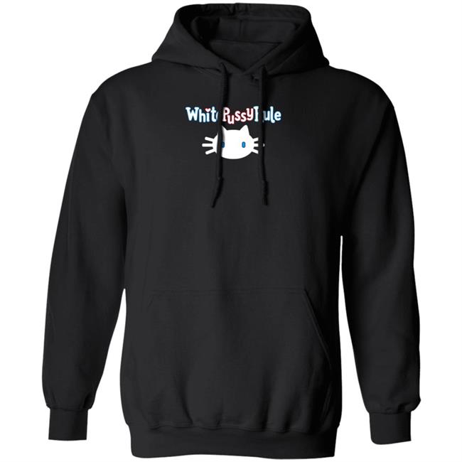 White Pussy Rule Shirt