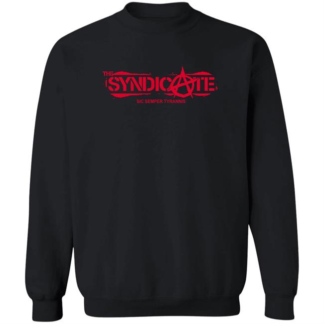 The Syndicate Sic Semper Tyrannis Shirt The Syndicate Sic Semper Tyrannis Shirt