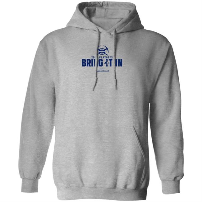 Denver Nuggets 2023 Playoffs Bring It In Presented By Westernunion Shirt