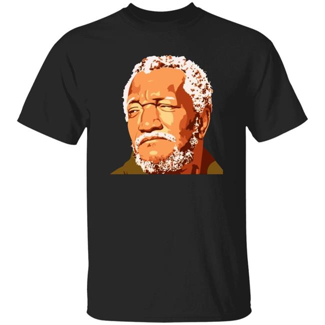 Redd Foxx Everything Is Wild Shirt Martin Lawrence