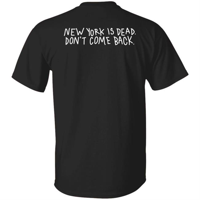 New York Is Dead Don't Come Back Shirt Father Sean Misty