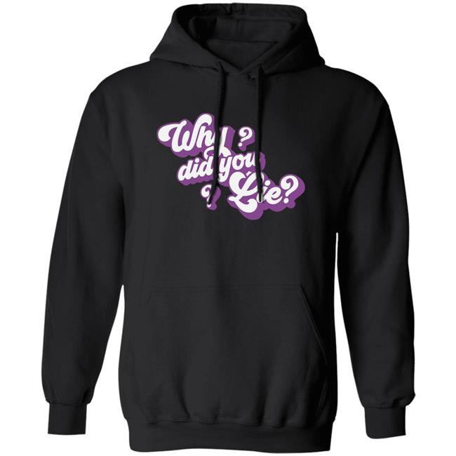 Avenue Pop Merch Katrina Stuart Why Did You Lie Shirt Avenue Pop Merch Katrina Stuart Why Did You Lie Shirt