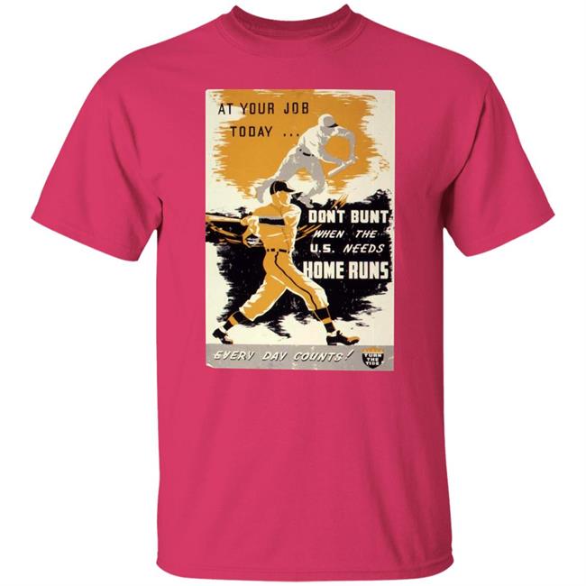 Sabriconography At Your Job Today Don't Bunt When The U.S. Needs Home Runs Every Day Counts Shirt Sabriconography At Your Job Today Don't Bunt When The U.S. Needs Home Runs Every Day Counts Shirt
