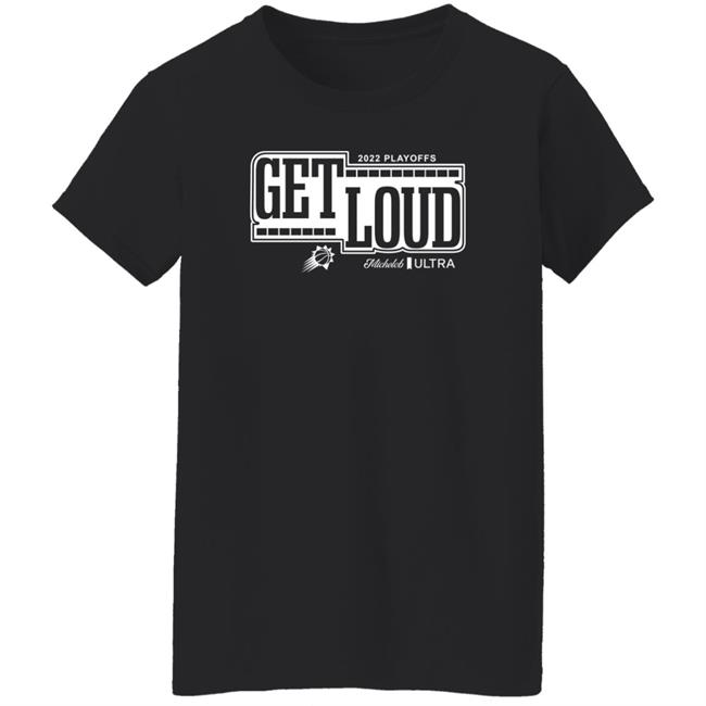 Phoenix Suns Get Loud 2022 Playoffs Shirt Michelob Ultra Phoenix Suns Get Loud 2022 Playoffs Shirt Michelob Ultra