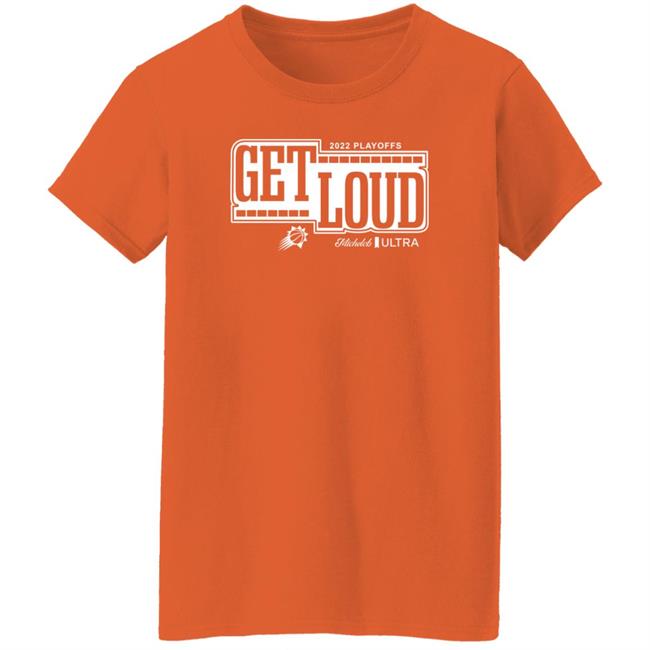 Phoenix Suns Get Loud 2022 Playoffs Shirt Michelob Ultra Phoenix Suns Get Loud 2022 Playoffs Shirt Michelob Ultra