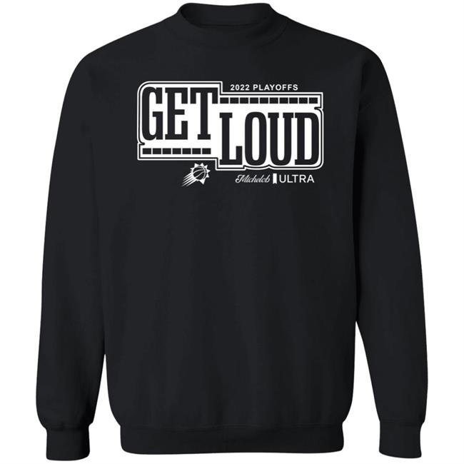 Phoenix Suns Get Loud 2022 Playoffs Shirt Michelob Ultra Phoenix Suns Get Loud 2022 Playoffs Shirt Michelob Ultra