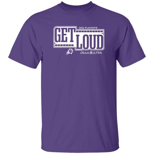 Phoenix Suns Get Loud 2022 Playoffs Shirt Michelob Ultra Phoenix Suns Get Loud 2022 Playoffs Shirt Michelob Ultra