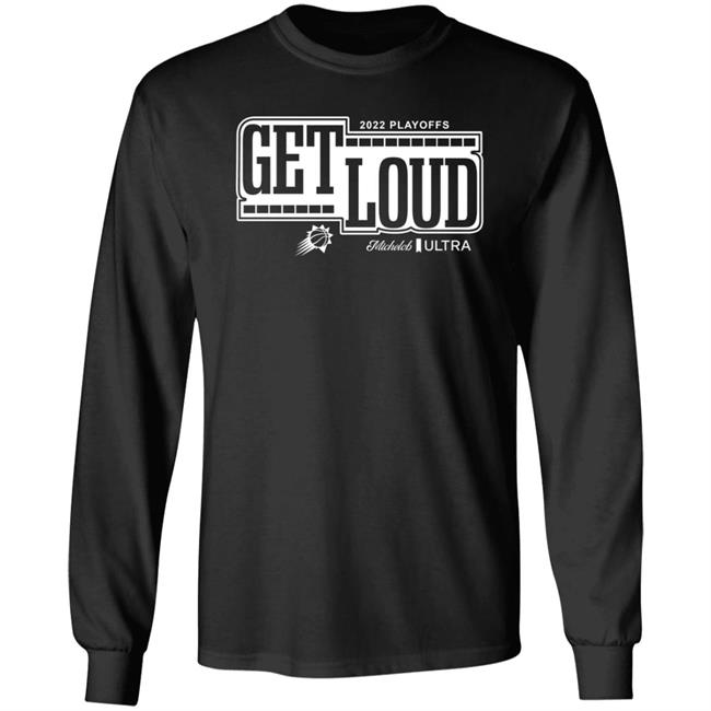 Phoenix Suns Get Loud 2022 Playoffs Shirt Michelob Ultra Phoenix Suns Get Loud 2022 Playoffs Shirt Michelob Ultra