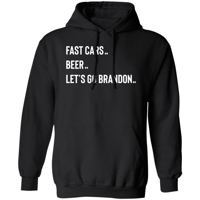 Hodgetwins Store Fast Cars Beer Let's Go Brandon Shirt Hodgetwins Store Fast Cars Beer Let's Go Brandon Shirt