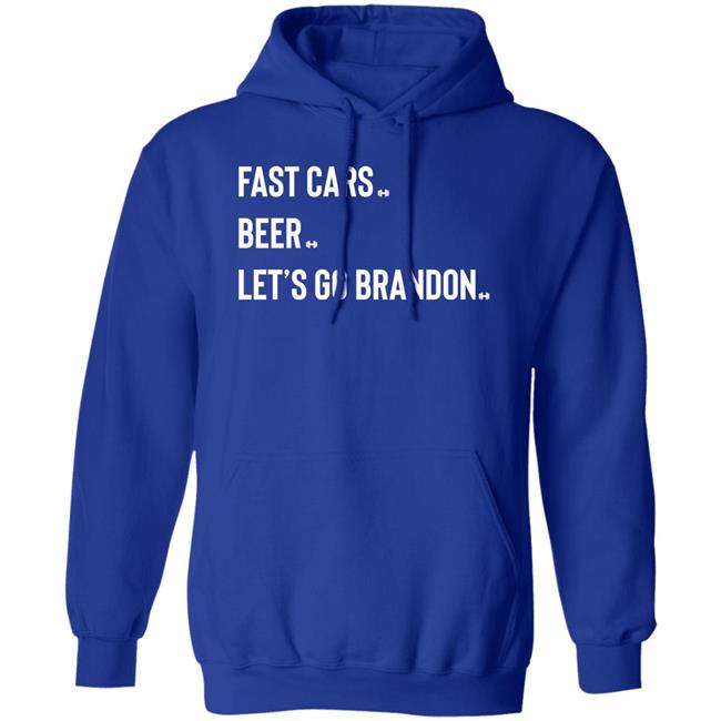 Hodgetwins Store Fast Cars Beer Let's Go Brandon Shirt Hodgetwins Store Fast Cars Beer Let's Go Brandon Shirt