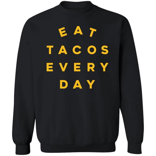 Eat Tacos Everyday Shirt Mario Lopez Eat Tacos Everyday Shirt Mario Lopez