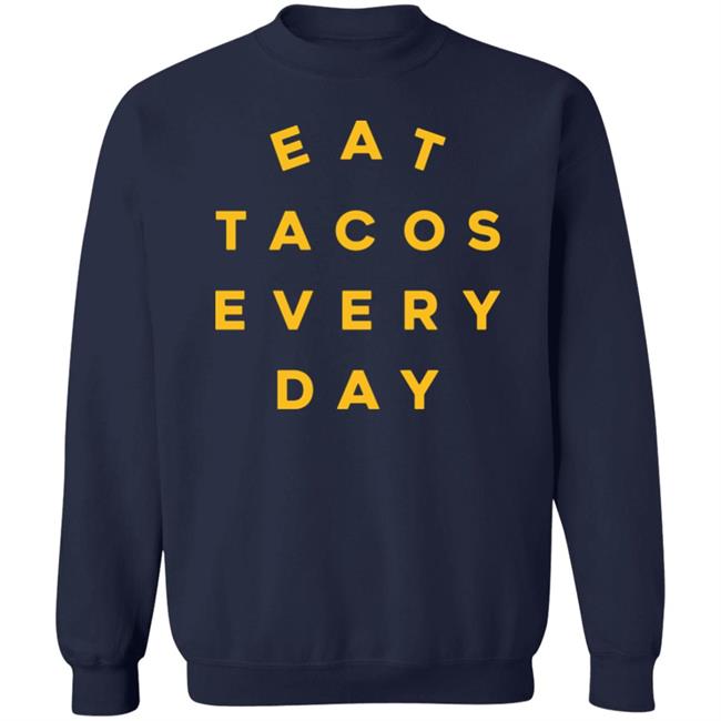 Eat Tacos Everyday Shirt Mario Lopez Eat Tacos Everyday Shirt Mario Lopez