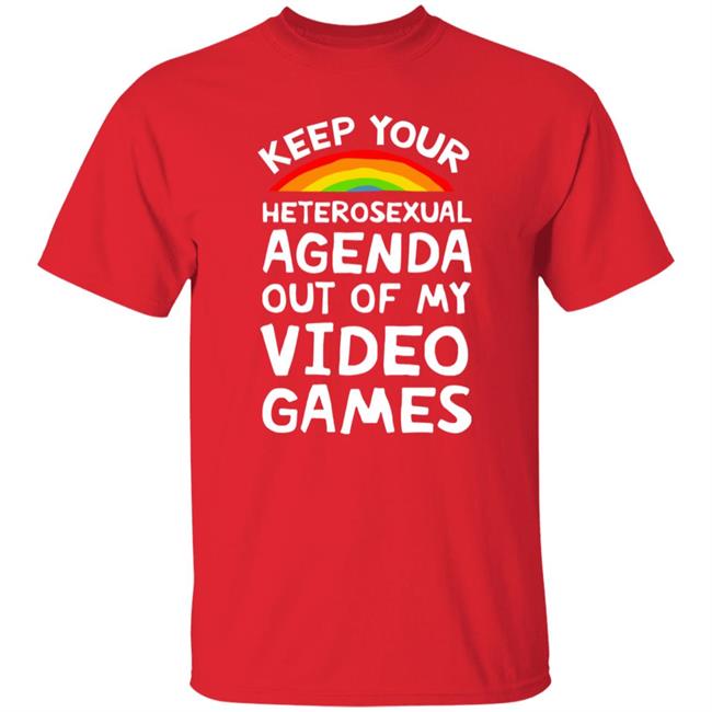 Lookhuman Store Keep Your Heterosexual Agenda Out Of My Video Games Shirt Iambrandon