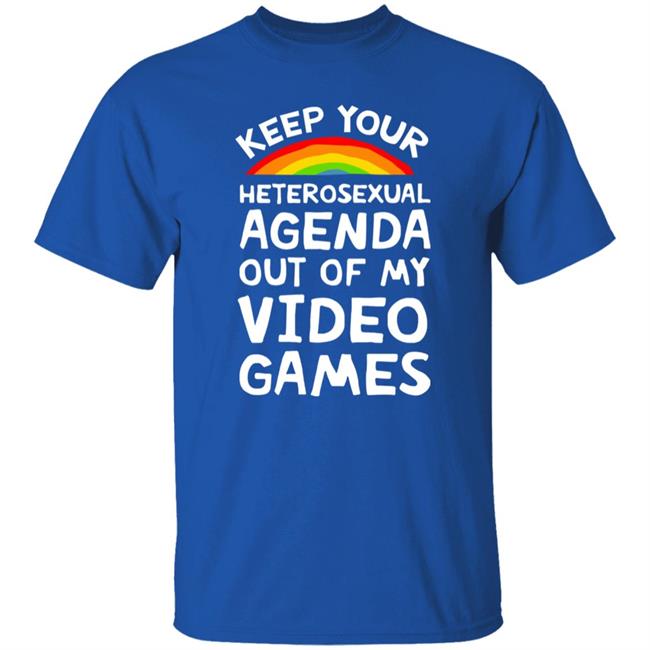 Lookhuman Store Keep Your Heterosexual Agenda Out Of My Video Games Shirt Iambrandon Lookhuman Store Keep Your Heterosexual Agenda Out Of My Video Games Shirt Iambrandon