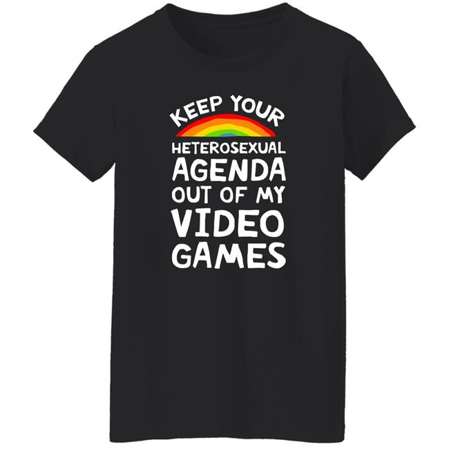 Lookhuman Store Keep Your Heterosexual Agenda Out Of My Video Games Shirt Iambrandon Lookhuman Store Keep Your Heterosexual Agenda Out Of My Video Games Shirt Iambrandon