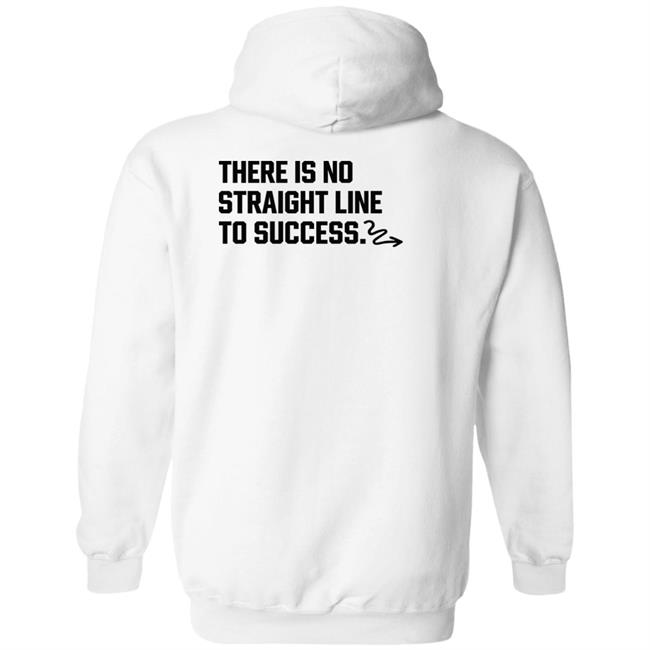 Bobby There Is No Straight Line To Success Hoodie Rocketsanders