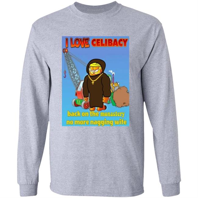 I Love Celibacy Back On The Monastery No More Nagging Wife Shirt Garfield Monk T-Shirt Hoodie Sweatshirt