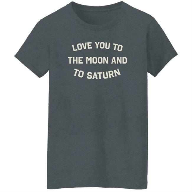 Intheclareyet The Moon And To Saturn Shirt Storeuk.Taylorswift Intheclareyet The Moon And To Saturn Shirt Storeuk.Taylorswift