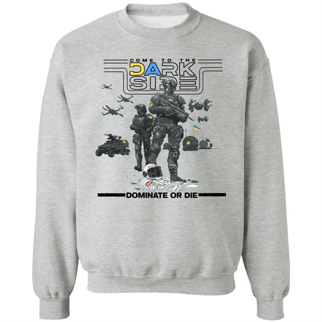 Zelenskyy Wearing Come To The Dark Side Dominate Or Die Shirt M-Tac Футболка Ua Side Light Olive Shirt Militarist Merch Zelenskyy Wearing Come To The Dark Side Dominate Or Die Shirt M-Tac Футболка Ua Side Light Olive Shirt Militarist Merch