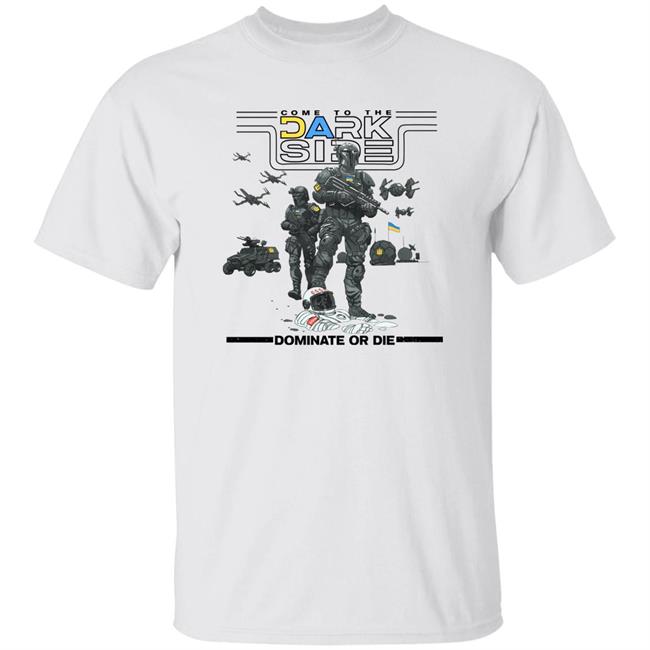 Zelenskyy Wearing Come To The Dark Side Dominate Or Die Shirt M-Tac Футболка Ua Side Light Olive Shirt Militarist Merch Zelenskyy Wearing Come To The Dark Side Dominate Or Die Shirt M-Tac Футболка Ua Side Light Olive Shirt Militarist Merch