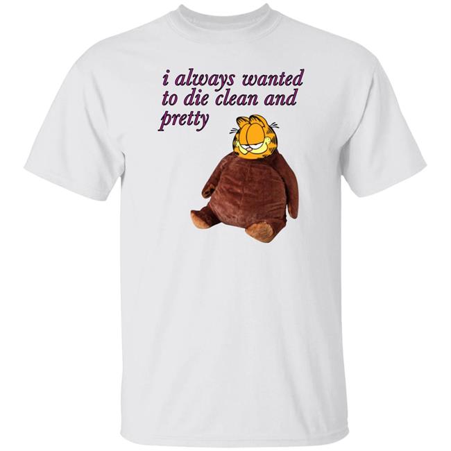 Mitski's Archive I Always Wanted To Die Clean And Pretty Shirt Garfield