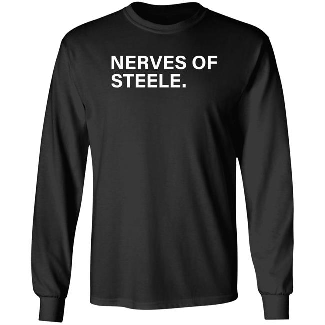 Nerves Of Steele Shirt Obvious Shirts Justin Steele Nerves Of Steele Shirt Hoodie Sweatshirt