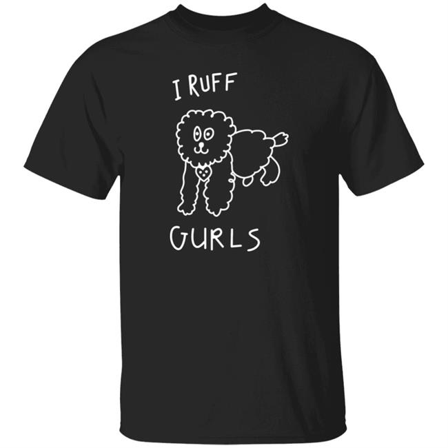 Tegan And Sara I Ruff Gurls Shirt