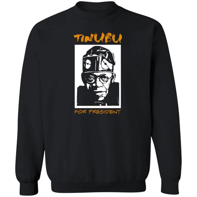 BayoAdedosu Tinubu For President Shirt
