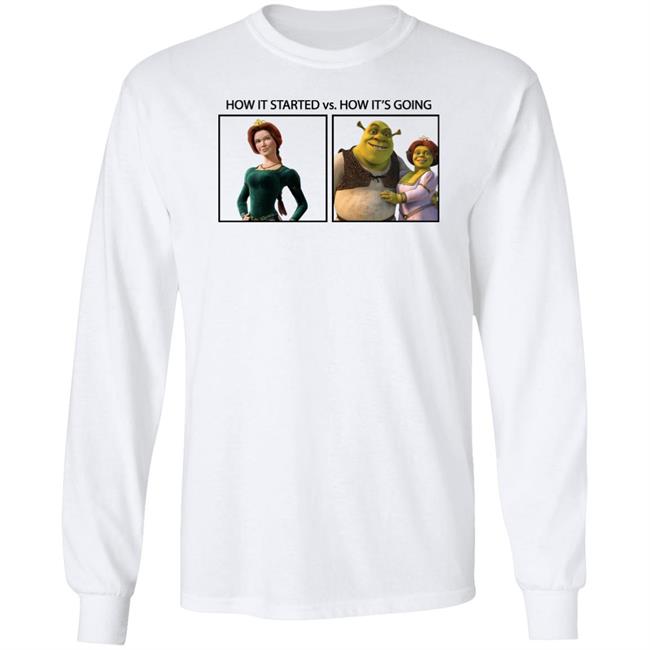 Shrek How It Started Vs How It's Going Shirt Princess Fiona Princess Fiona Shrek How It Started Vs How It's Going Shirt