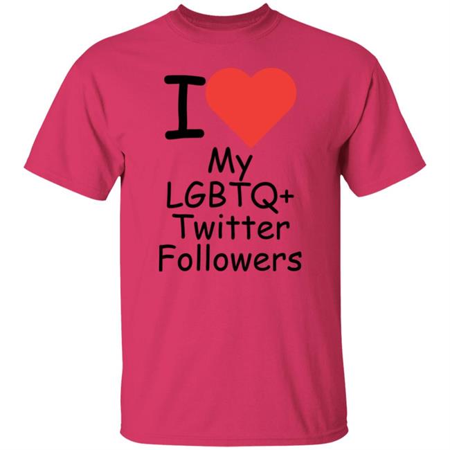Will Menaker I Love My Lgbtq+ Twitter Followers Shirt I Love My Lgbtq+ Twitter Followers Shirt Will Menaker