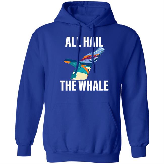 All Hail The Whale Shirt Robin Goodman 9Thand9thwhale Merch