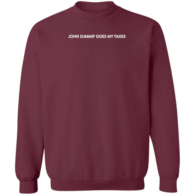 John Summit John Summif Does My Taxes Shirt John Sumif