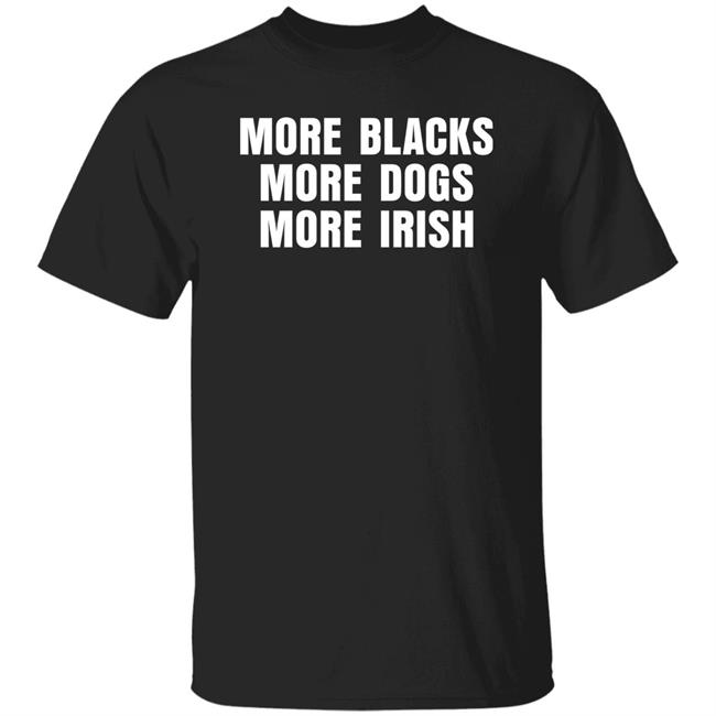 More Black More Dogs More Irish Shirt Loki De Búrca BrianDBourke