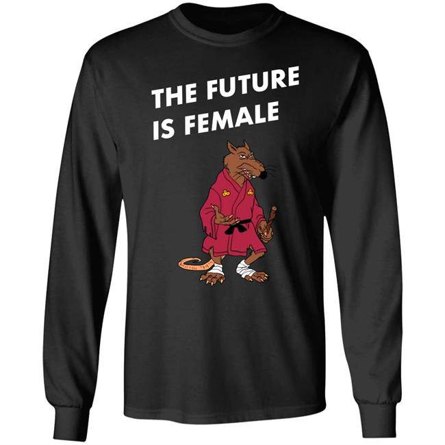 Mister Mantha Splinter The Future Is Female Shirt