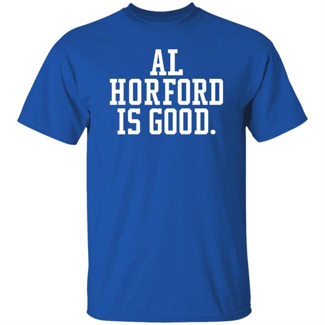 Boston Celtics Basketball Dmatthews2981 Al Horford Is Good Shirt