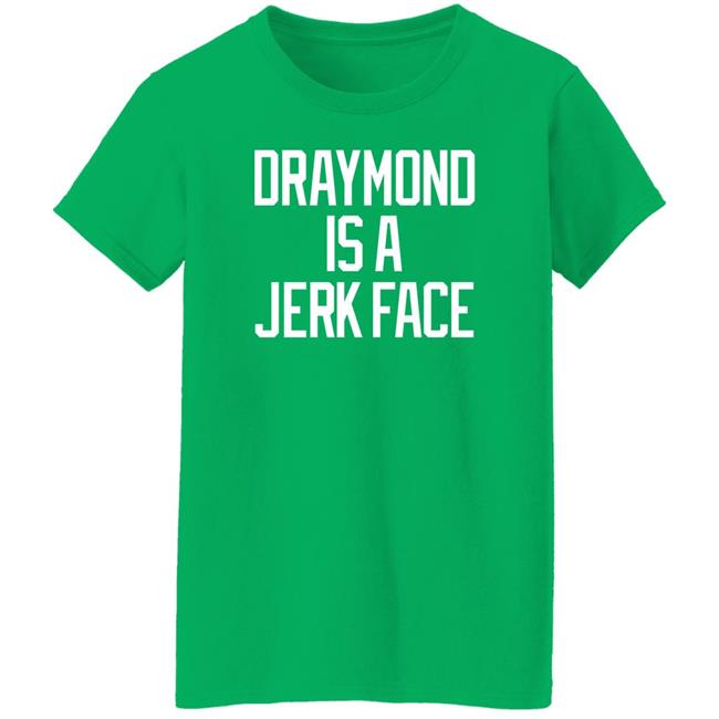 Barstool Sports Store Jerk Face Tee Draymond Is A Jerk Face Shirt Dave Portnoy